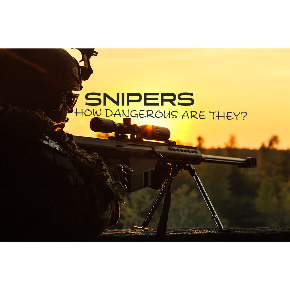 Military Snipers - Dangerous or Not